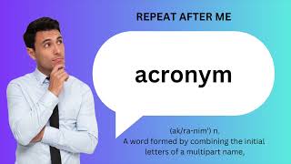 How to SAY and USE ACRONYM [upl. by Divine]