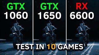 GTX 1060 vs GTX 1650 vs RX 6600  Test In 10 Games at 1080p [upl. by Luelle]