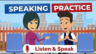 Spoken English Practice to Improve Your Pronunciation English Conversation Practice [upl. by Romeon]