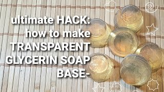 AMAZING DIY Transparent Glycerin Soap Base from scratch [upl. by Ashlin]