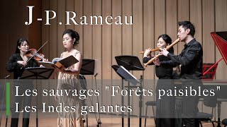 JeanPhilippe Rameau Les SauvagesquotForêts paisiblesquot from Les Indes galantes LIVE [upl. by Eaver]