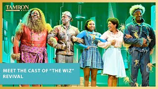 Meet the Cast of “The Wiz” Revival [upl. by Notsnorb]