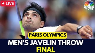 Paris Olympics 2024 LIVE Mens Javelin Throw FINAL  Neeraj Chopra Final Match Scoreboard  N18G [upl. by Alwin]