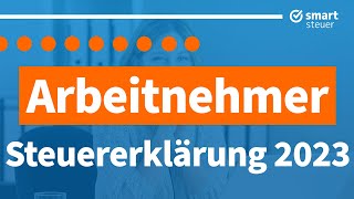 Steuererklärung 2023 als Arbeitnehmer selber machen Anleitung Steuererklärung 2023 Arbeitnehmer [upl. by Capriola469]