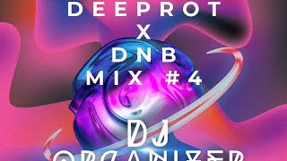 Deeprot X DNB MIX 4 [upl. by Nedearb]