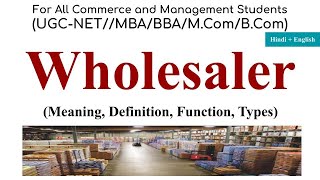 Wholesaler Wholesaling Functions Type of WholesalerDistribution channel Marketing Intermediaries [upl. by Ambros]