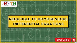 Reducible to homogeneous differential equations [upl. by Lhamaj]