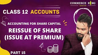 🔴 Company accounts  Reissue of shares  when not all share are reissue  Class 12 accounts video 68 [upl. by Nasas861]