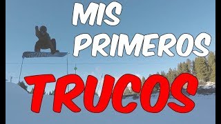 MIS PRIMEROS TRUCOS EN SNOWBOARD [upl. by Dryden360]