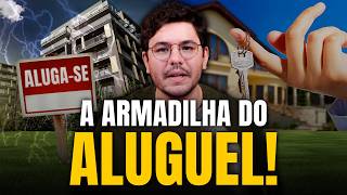 Por que viver de aluguel após os 30 anos é burrice [upl. by Hada]