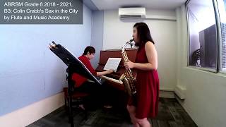 Alto Saxophone ABRSM Grade 6 2018 2021 B3 Colin Crabbs Sax in the City [upl. by Hagar]