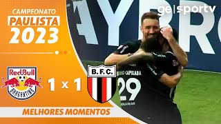 BRAGANTINO 1 X 1 BOTAFOGOSP  MELHORE MOMENTOES  CAMPEONATO PAULISTA 2024  geglobo [upl. by Buxton]