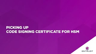 Picking up Code Signing certificate for HSM [upl. by Melisandra]