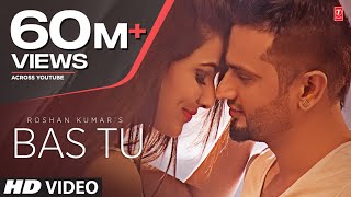 Bas Tu Full Song Roshan Prince Feat Millind Gaba  Latest Punjabi Song 2015 [upl. by Mulac903]