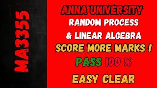 Random Process amp Linear Algebra important Questions MA3355 💯 Pass mostexpectedquestions rplace [upl. by Sutelc]