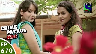 Crime Patrol  क्राइम पेट्रोल सतर्क  Ghera2  Episode 670  12th June 2016 [upl. by Frank]