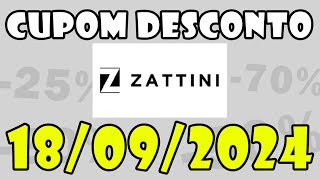 Cupom ZATTINI Setembro 2024 Cupom de Desconto ZATTINI e Ofertas 18092024 [upl. by Absa306]