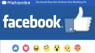 Facebook Reaction Buttons Not Working  Fliptronikscom [upl. by Raynata]