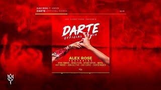 Alex Rose ft Various Artists  Darte Remix Audio Oficial [upl. by Oirotciv]