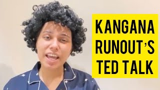 Kangana Runout ’s Ted Talk  Saloni Gaur  Salonayyy [upl. by Yardley]