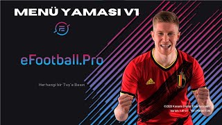 PES 2021 eFootball Pro MENÜ YAMASI V1  2024 [upl. by Enomal]