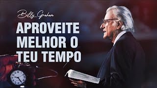 O TEMPO É CURTO FAÇA O MELHOR USO DO SEU TEMPO  BILLY GRAHAM EM PORTUGUÊS EXCLUSIVO [upl. by Fife]