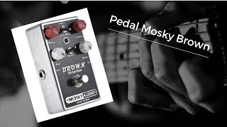 Pedal Mosky Brown Distortion [upl. by Derina139]