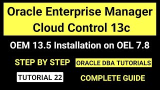 Mastering OEM Part4  Step By Step Tutorial to Install OEM 135 on Oracle Linux 79 VM [upl. by Elkraps811]