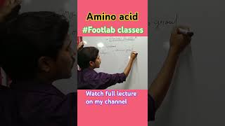 Amino acid  Footlab CLASSES [upl. by Hotchkiss]