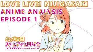 Love Live Nijigasaki High School Idol Club Anime Analysis Episode 1 [upl. by Stanwin771]