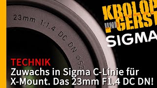 Das Sigma 23mm F14 DC DN  Zuwachs in der Sigma Contemporary Linie für den XMount 📷 KrolopampGerst [upl. by Shira]