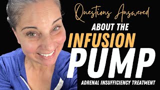 Top Questions About Infusion Pump Treatment  Adrenal Insufficiency [upl. by Sims]