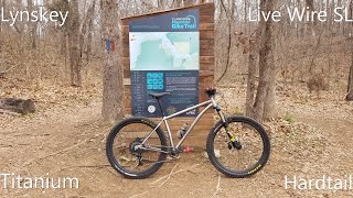 Lynskey Live Wire SL Titanium First Ride at Claremore MTB Trails [upl. by Halsey616]