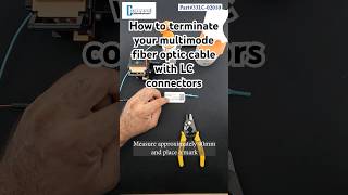 How to Terminate a multimode Fiber Optic Cable with LC mechanical fast connectors [upl. by Tterraj]