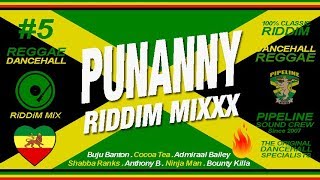 PUNANNY Riddim Mixxx Buju Banton Capleton Anthony B Admiral Bailey and more [upl. by Ileak]