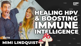 Natural Ways to Heal HPV amp Increase Immune Intelligence  Mimi Lindquist on Ever Forward Radio [upl. by Enomyar888]