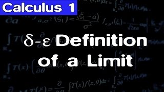 Calculus Precise Definition of a Limit [upl. by Gerda]