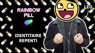 IDENTITAIRE REPENTI  DE FACHO A MARXISTE  AV 1 RAINBOWPILL [upl. by Vannie]