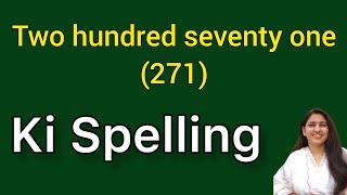 Two hundred seventy one spelling  Two hundred seventy one spelling  Do sau ikhattar ki spelling [upl. by Ongun971]