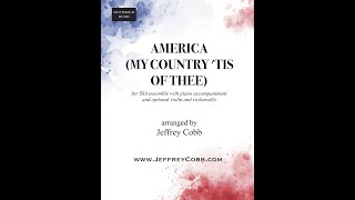 America My Country Tis of Thee SSA  Jeffrey Cobb [upl. by Rothberg]