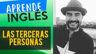 Las Terceras Personas en Inglés  Alejo Lopera [upl. by Ardua66]