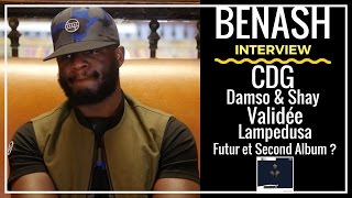 Benash  Interview  CDG Damso amp Shay limportance de Validée Second Album etc [upl. by Korie]