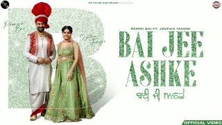 Bai Jee Ashke Official Video  Pammi Bai ft Jyotica Tangri  Latest Punjabi Song 2023 [upl. by Kariotta]