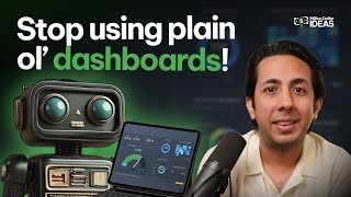 Episode 8 Stop using dashboards Let AI do the work [upl. by Friedberg]