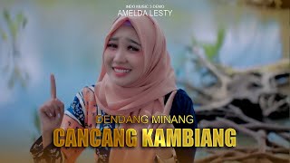 Amelda lesty  Cancang Kambiang Official Music Video [upl. by Danais428]