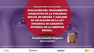 Evolución del tratamiento legislativo de la violencia sexual en España y análisis de sus leyes [upl. by Pigeon]