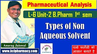 Types of Non Aqueous Solvent  Protogenic amp Protophilic  L6 Unit2 Pharmaceutical Analysis1st Sem [upl. by Cykana391]