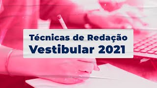 Técnicas de Redação  Vestibular 2021 [upl. by Eki636]