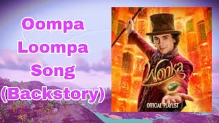 Oompa Loompa Song Backstory Audio [upl. by Ahtar]