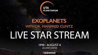 Live Star Stream  Exoplanets with Dr Manfred Cuntz  August 4th [upl. by Ichabod]